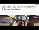 ServiceNow CIS-Discovery Exam Prep Questions