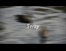 【オリジナル曲】DANGO_MUSHI - Sway - 揺れる