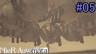 【実況】NieR:Automata　3nd lap　part5