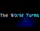 The World Turns-  ft.可不 - official audio