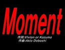 Ｍｏｍｅｎｔ