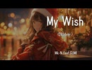 My Wish(2024ver.) / Mk-N feat.GUMI