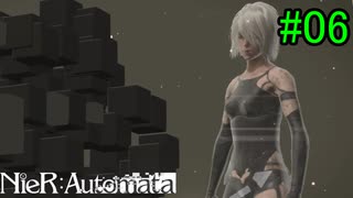 【実況】NieR:Automata　3nd lap　part6