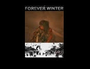 【the Forever Winter】世界が終わる時の夢