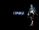 【UTAUカバー】CH4NGE【氷韻ゼット】