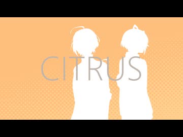 【UTAUcover】 CITRUS 【形見彼世】