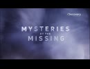 MYSTERIES OF THE MISSING -MH370-