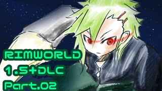 【RIMWORLD】アマゾンズアノマリーズ　Part.02