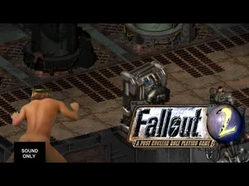 Fallout2DKSG氏 E.P.A編その4