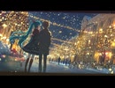 【初音ミク】Christmas Kiss【おんださとし】