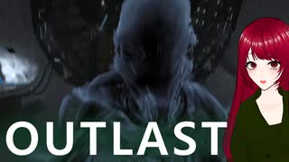 【Outlast】#8 真のサバイバルホラーを体験すべく、精神病院の奥地へと向かった