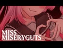 MISS MISERYGUTS ロサカバー ※流血表現注意