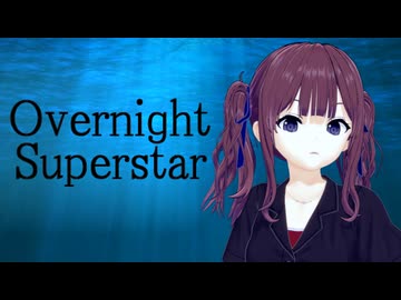 【SynthesizerVカバー】Overnight Superstar