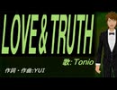 【TONIO】ＬＯＶＥ＆ＴＲＵＴＨ【カバー曲】