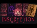 Inscryption〃闇のゲーム気味な実況プレイ 47