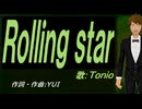 【TONIO】Ｒｏｌｌｉｎｇ ｓｔａｒ【カバー曲】