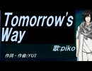 【PIKO】Ｔｏｍｏｒｒｏｗ'ｓ Ｗａｙ【カバー曲】