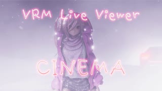 【VRM Live Viewer】シネマ