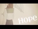 -4℃ - Hope  - VOCALOID MUSIC