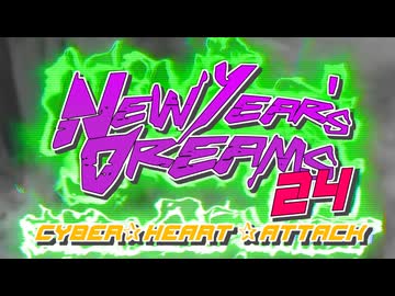 【CM】New Year's Dreams 2024 ~ CYBER☆HEART☆ATTACK
