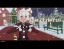 MMD - Last Christmas