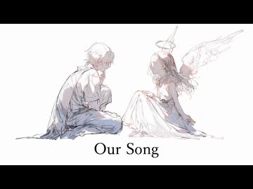Our Song/ 重音テトSV【再掲】