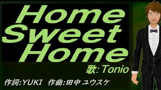 【TONIO】Ｈｏｍｅ Ｓｗｅｅｔ Ｈｏｍｅ【カバー曲】
