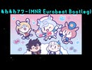 あわあわアワー(MNR Eurobeat Bootleg)