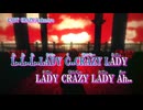 【ニコカラ】LADY CRAZY【off vocal】