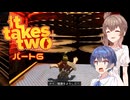【CeVIO】It Takes Two ＃6【二人で遊ぼう！】