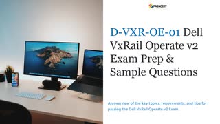D-VXR-OE-01 Dell VxRail Operate v2 Exam Preparation