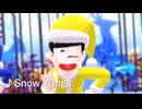 【MMDおそ松さん】Snow Wings