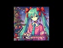 初音ミク　失ったクリスマス　オリジナル曲 short
