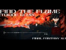 【FF16】Find the Flame (FINAL FANTASY XVI) | Tokine Remix