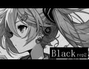 【初音ミク】Black rep2【たん鬼P】