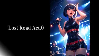Lost Road Act.0