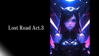 Lost Road Act.3