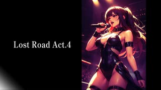 Lost Road Act.4