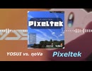 ηoVa vs. YOSUI - Pixeltek