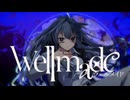 ウェルメイド-初音ミク,重音テト+α