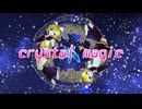 【鏡音リンレン】Crystal magic【オリジナル曲】