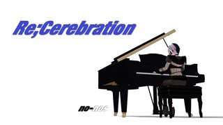 Re;Cerebration /符色（with 初音ミク＆巡音ルカ＆Gumi）