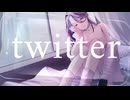 twitter / 歌ってみた 【ぶい】
