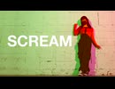 【オリジナル振付】SCREAM【踊ってみた】