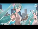 【ＭＭＤ】初音ミク’Ｓ　de　アゲアゲアゲイン
