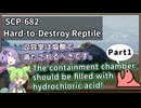 【英語でSCP_暗唱練習】SCP-682  不死身の爬虫類【Part1】