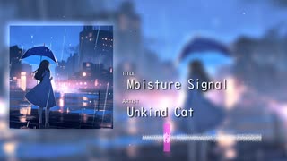 [Liquid DnB] Unkind Cat - Moisture Signal