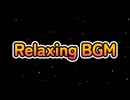 Relaxing BGM