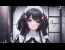 【Dud】Sugar／初音ミク オリジナル曲