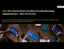 Check Point CCTA R81.20 156-582 Training Questions